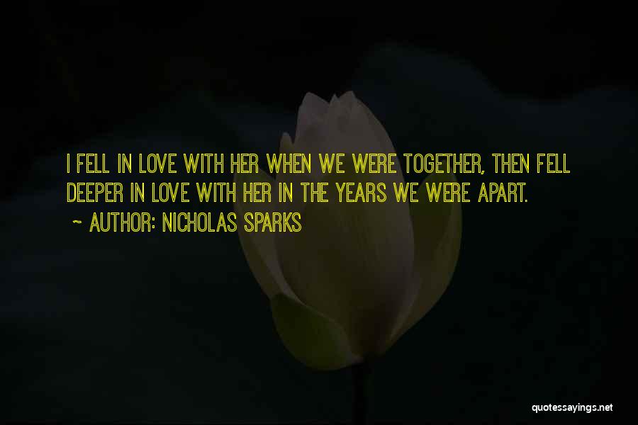 Love Fell Apart Quotes By Nicholas Sparks