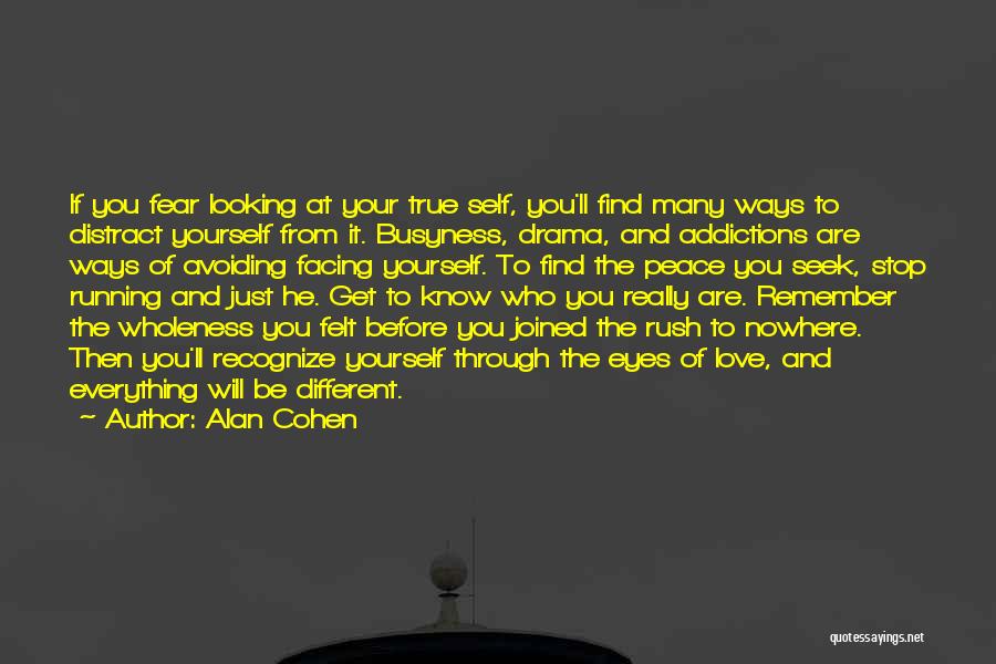 Love Felt Quotes By Alan Cohen