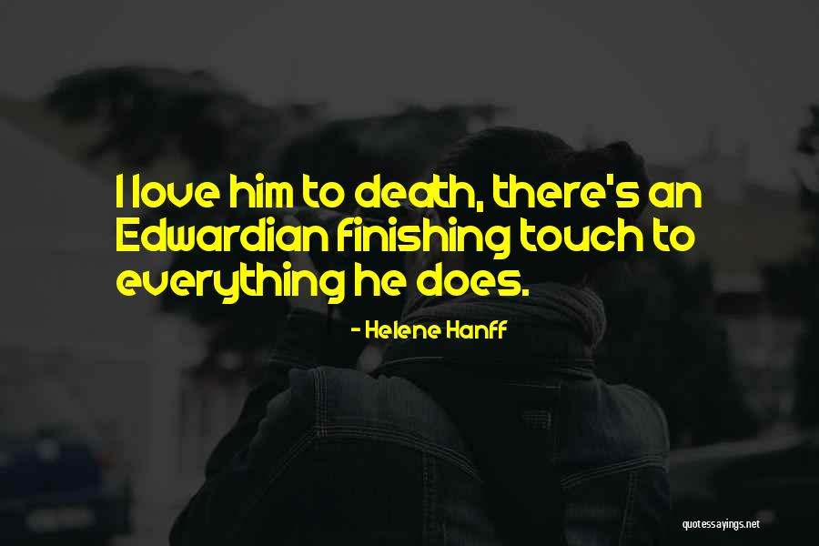 Love Finishing Quotes By Helene Hanff