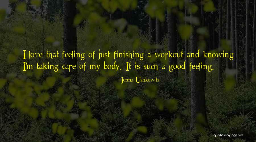 Love Finishing Quotes By Jenna Ushkowitz Love Finishing Quotes By Jenna Ushkowitz