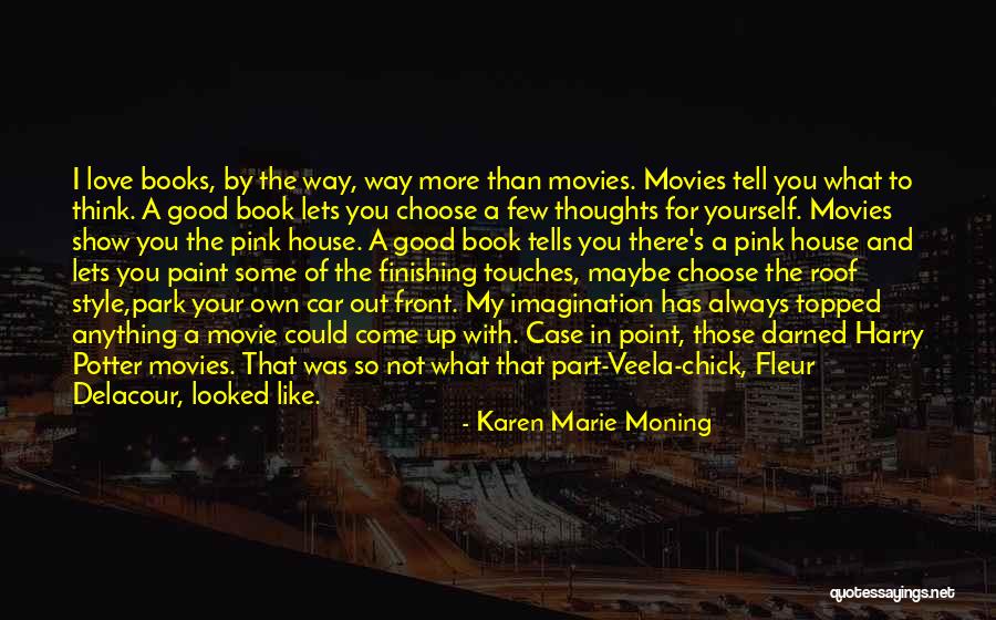 Love Finishing Quotes By Karen Marie Moning Love Finishing Quotes By Karen Marie Moning