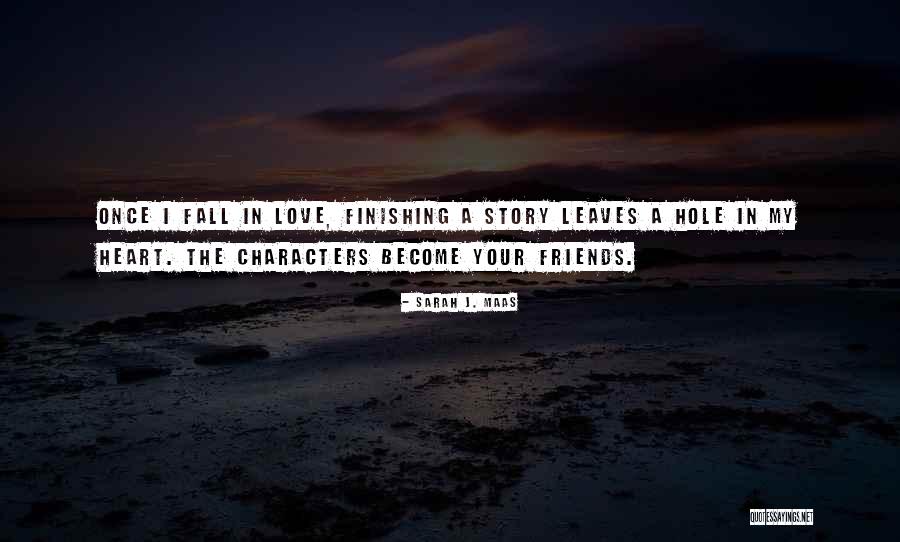 Love Finishing Quotes By Sarah J. Maas Love Finishing Quotes By Sarah J. Maas