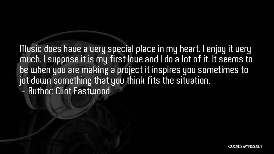 Love Fits Quotes By Clint Eastwood