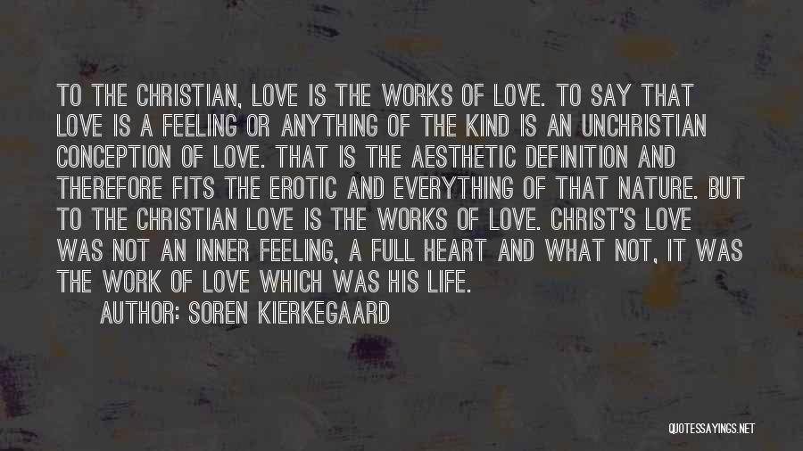 Love Fits Quotes By Soren Kierkegaard