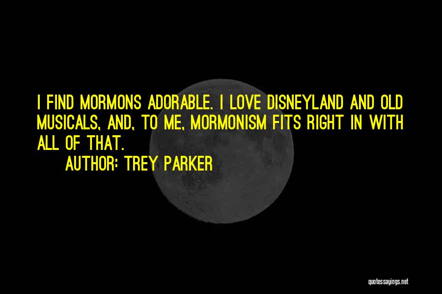 Love Fits Quotes By Trey Parker