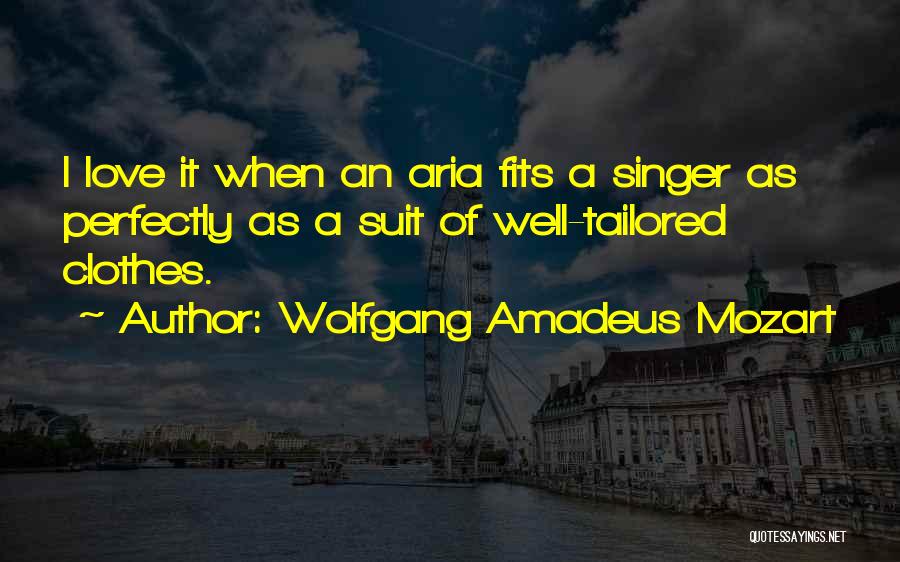 Love Fits Quotes By Wolfgang Amadeus Mozart