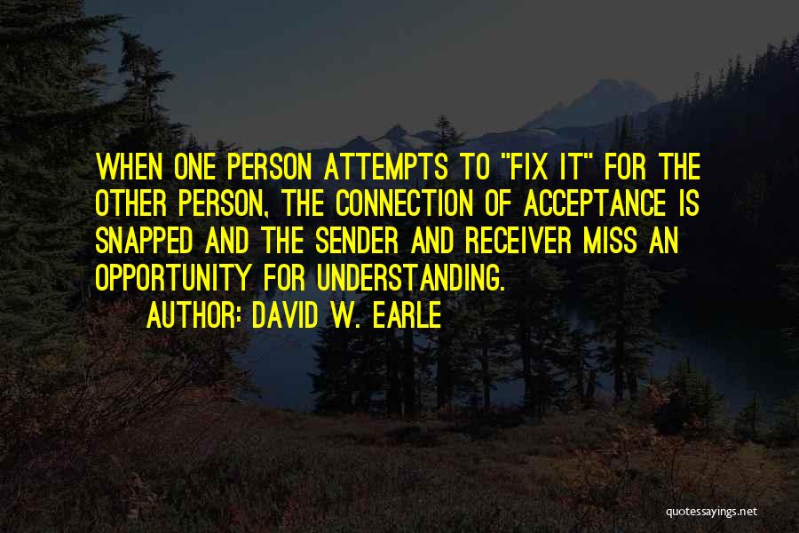 Love Fix Quotes By David W. Earle