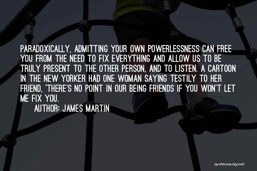 Love Fix Quotes By James Martin