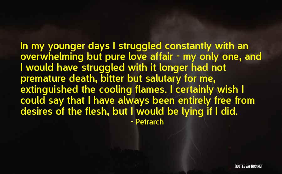 Love Flames Quotes By Petrarch Love Flames Quotes By Petrarch