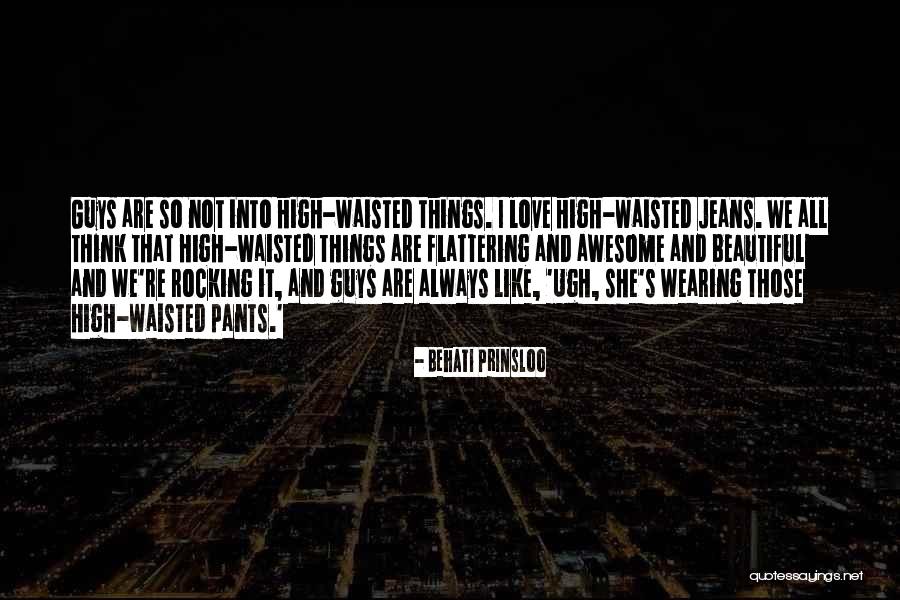 Love Flattering Quotes By Behati Prinsloo