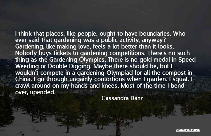 Love Flattering Quotes By Cassandra Danz