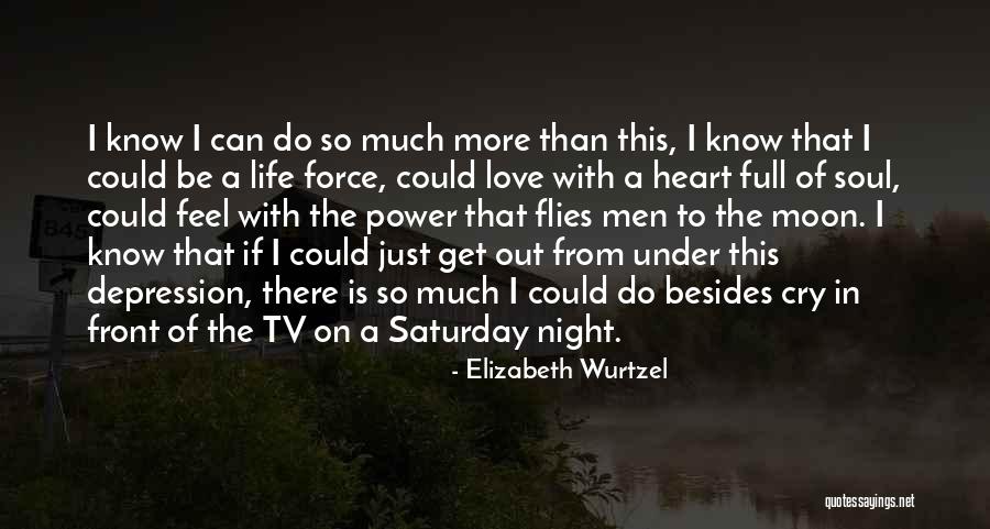 Love Flies Quotes By Elizabeth Wurtzel