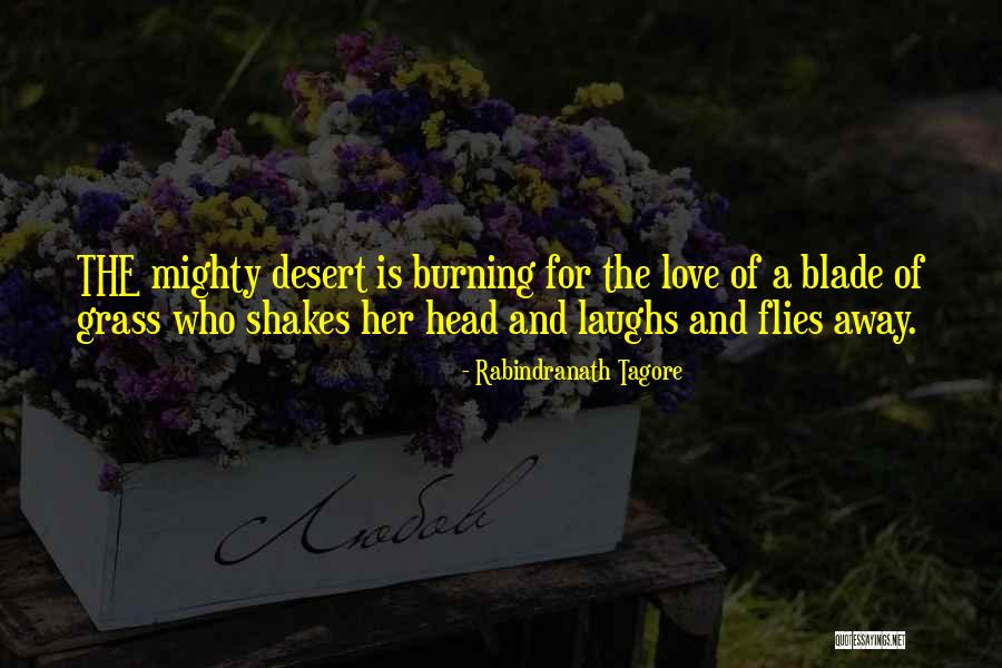 Love Flies Quotes By Rabindranath Tagore