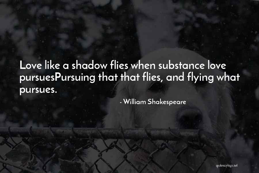 Love Flies Quotes By William Shakespeare