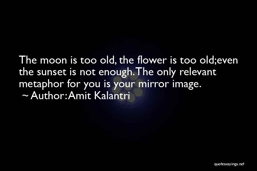 Love Flirty Quotes By Amit Kalantri