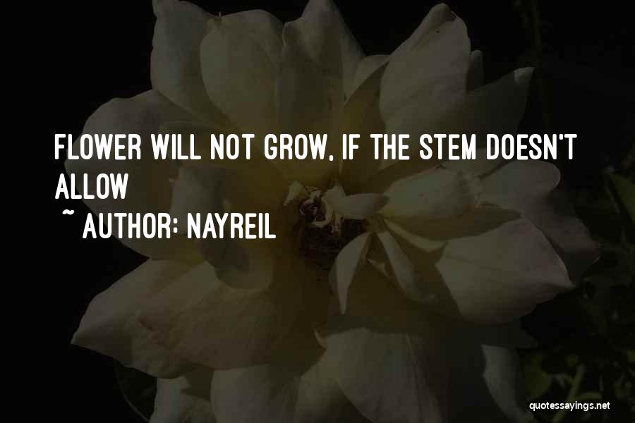 Love Flower Grow Quotes By Nayreil