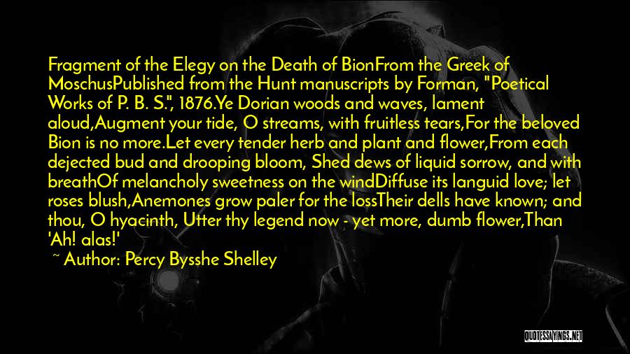 Love Flower Grow Quotes By Percy Bysshe Shelley Love Flower Grow Quotes By Percy Bysshe Shelley