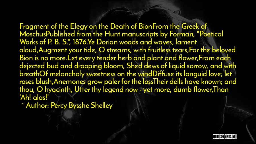 Love Flower Grow Quotes By Percy Bysshe Shelley