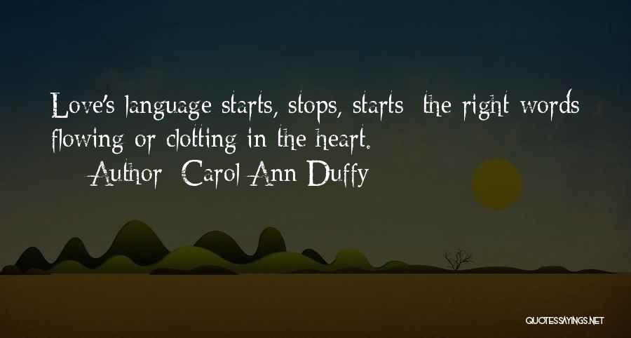 Love Flowing Quotes By Carol Ann Duffy