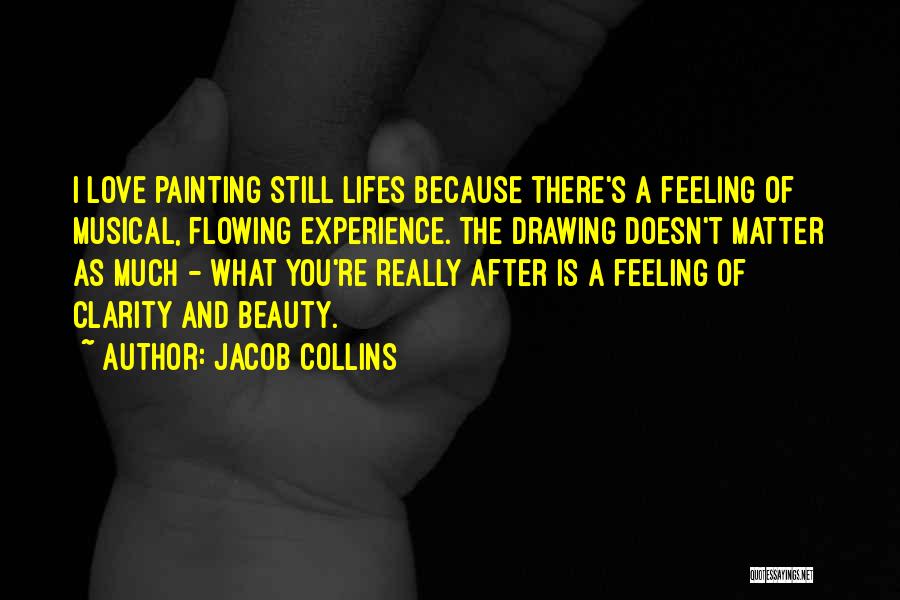 Love Flowing Quotes By Jacob Collins