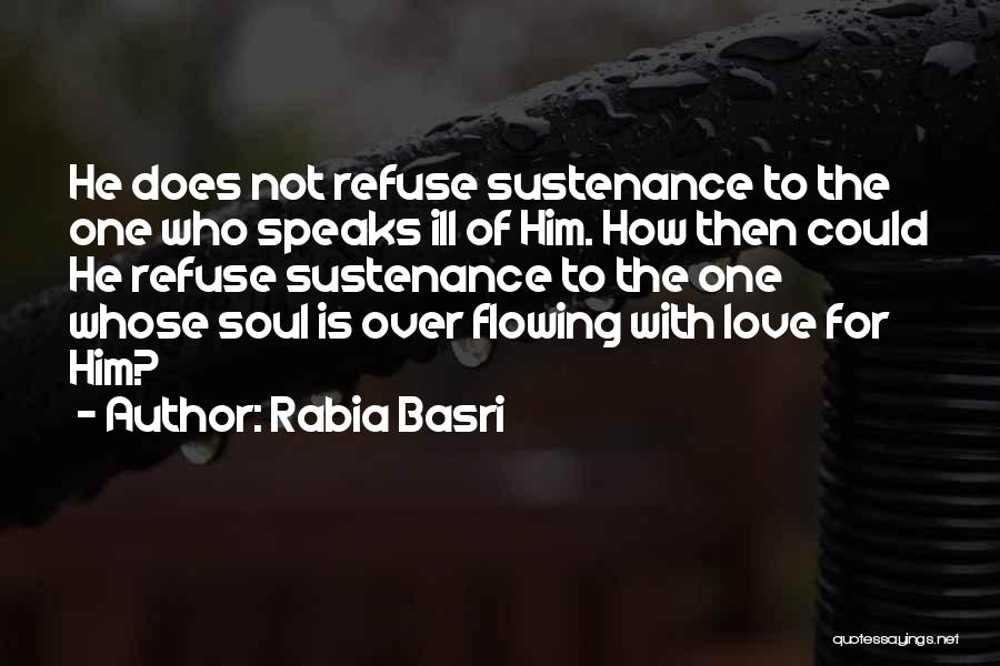 Love Flowing Quotes By Rabia Basri