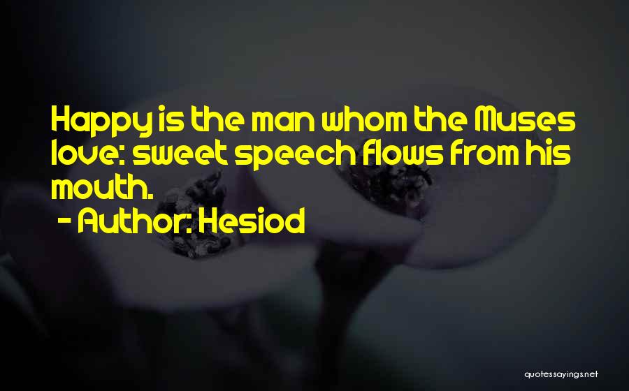 Love Flows Quotes By Hesiod