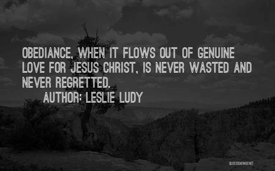 Love Flows Quotes By Leslie Ludy