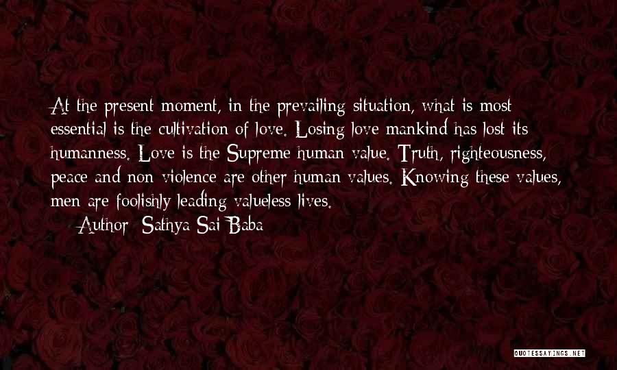 Love Foolishly Quotes By Sathya Sai Baba