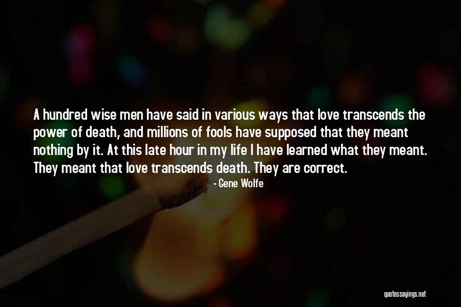 Love Fools Quotes By Gene Wolfe Love Fools Quotes By Gene Wolfe