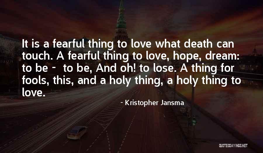 Love Fools Quotes By Kristopher Jansma Love Fools Quotes By Kristopher Jansma