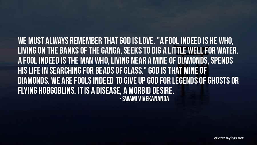 Love Fools Quotes By Swami Vivekananda Love Fools Quotes By Swami Vivekananda