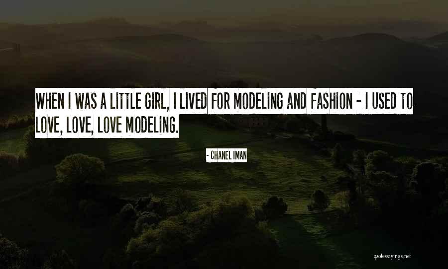 Love For A Little Girl Quotes By Chanel Iman Love For A Little Girl Quotes By Chanel Iman