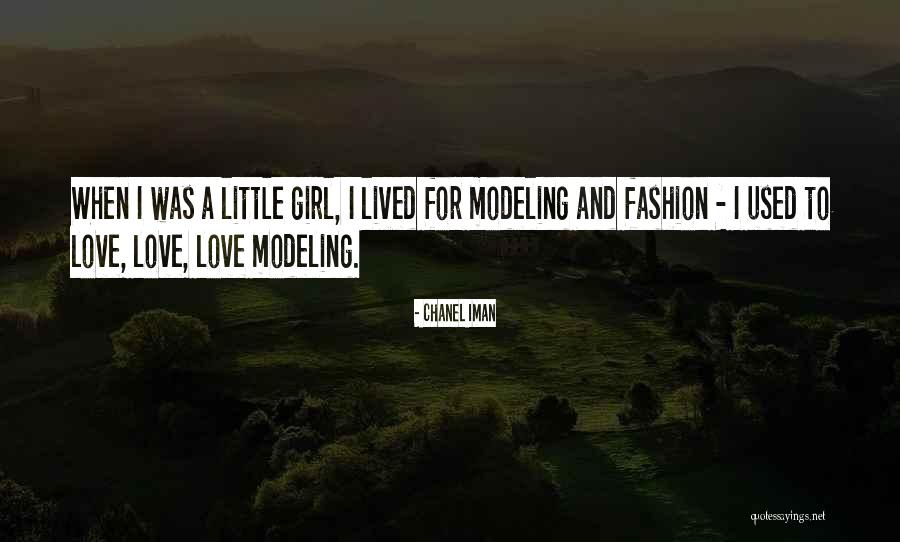 Love For A Little Girl Quotes By Chanel Iman