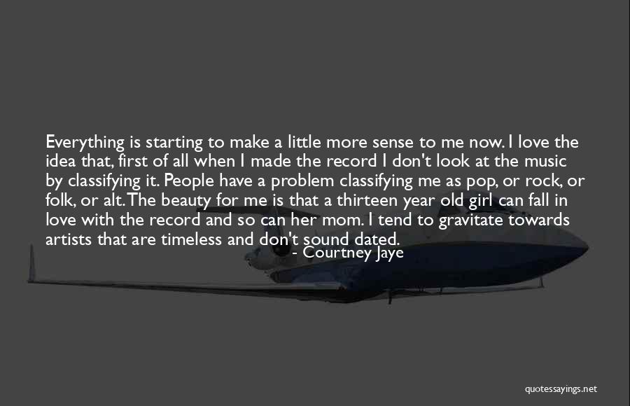 Love For A Little Girl Quotes By Courtney Jaye