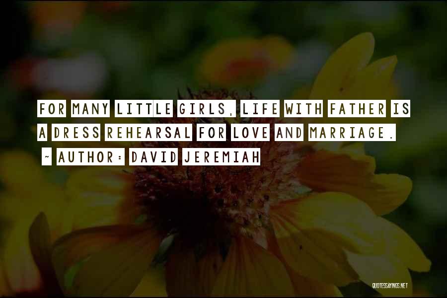 Love For A Little Girl Quotes By David Jeremiah