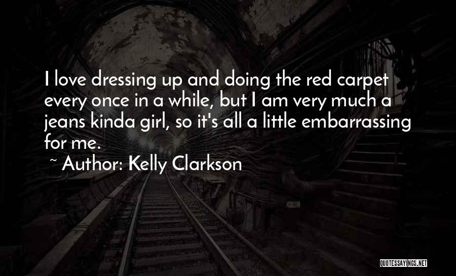 Love For A Little Girl Quotes By Kelly Clarkson