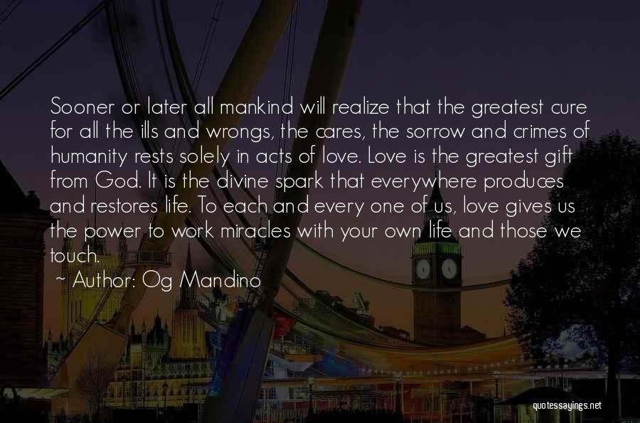 Love For All Mankind Quotes By Og Mandino