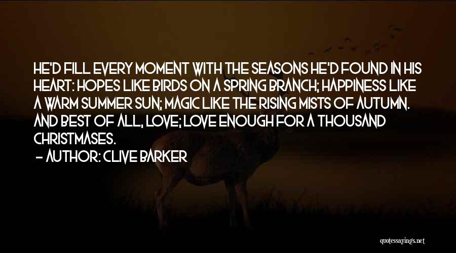 Love For All Seasons Quotes By Clive Barker