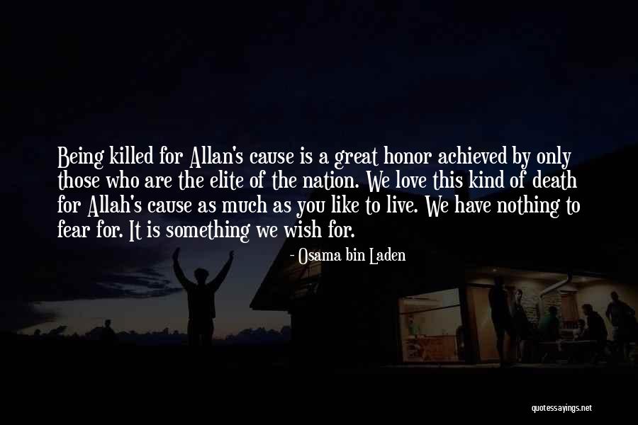 Love For Allah Quotes By Osama Bin Laden