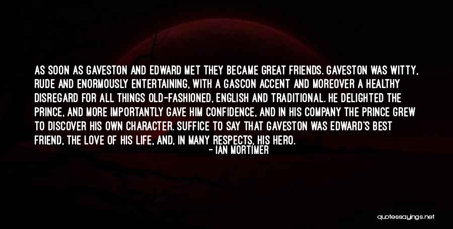 Love For Best Friend Quotes By Ian Mortimer Love For Best Friend Quotes By Ian Mortimer