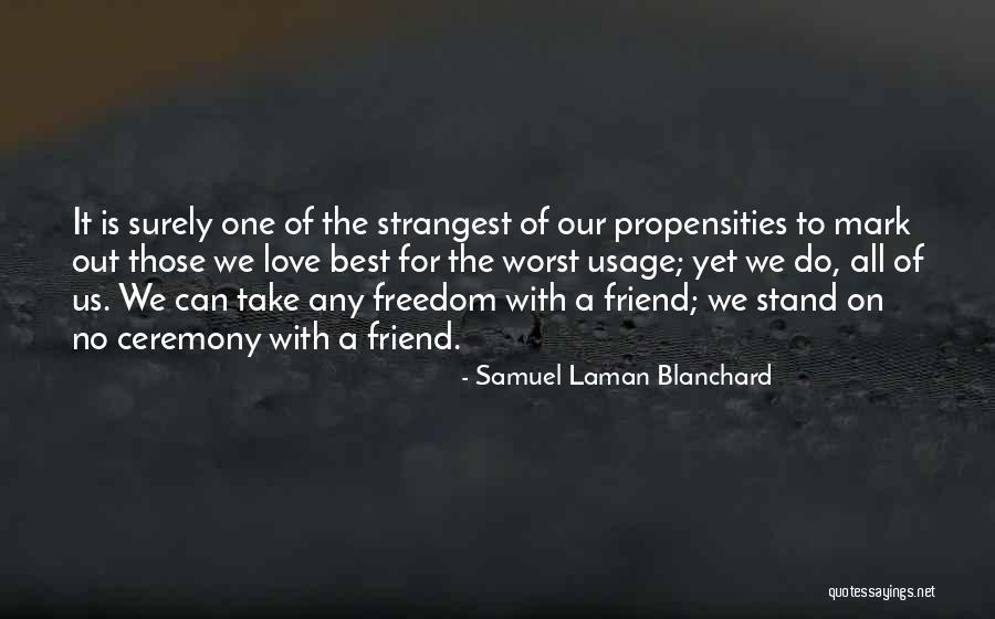 Love For Best Friend Quotes By Samuel Laman Blanchard Love For Best Friend Quotes By Samuel Laman Blanchard