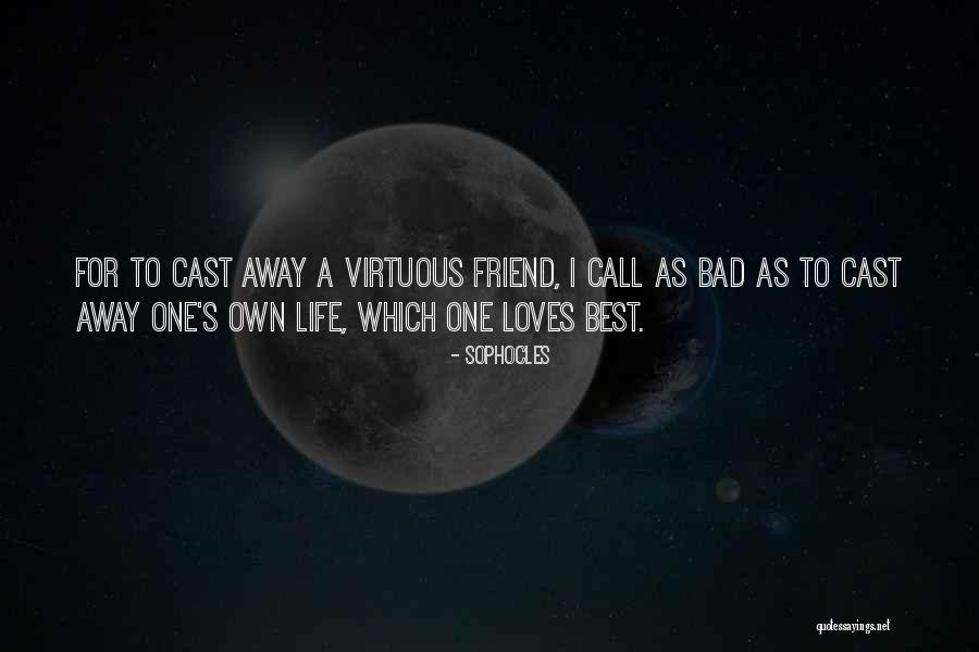 Love For Best Friend Quotes By Sophocles Love For Best Friend Quotes By Sophocles