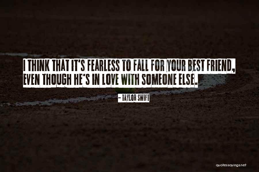 Love For Best Friend Quotes By Taylor Swift Love For Best Friend Quotes By Taylor Swift