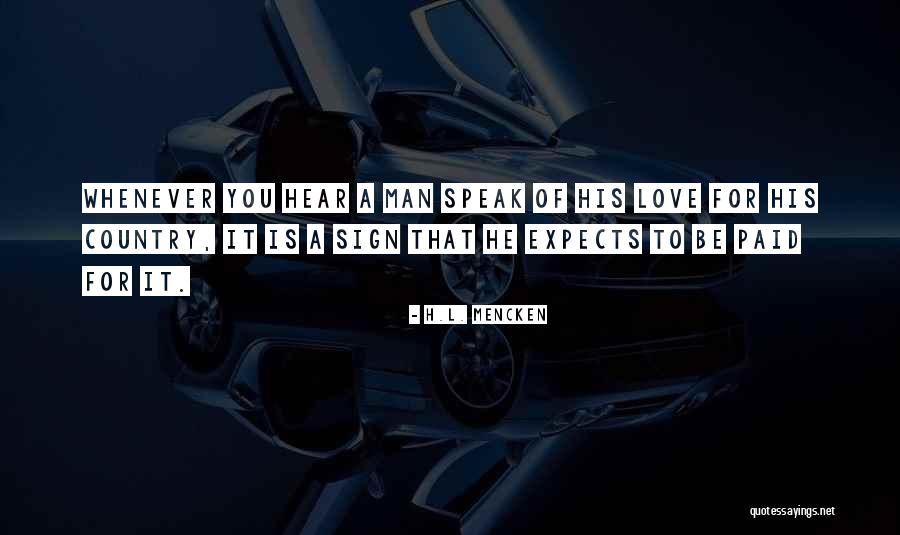 Love For Country Quotes By H.L. Mencken Love For Country Quotes By H.L. Mencken