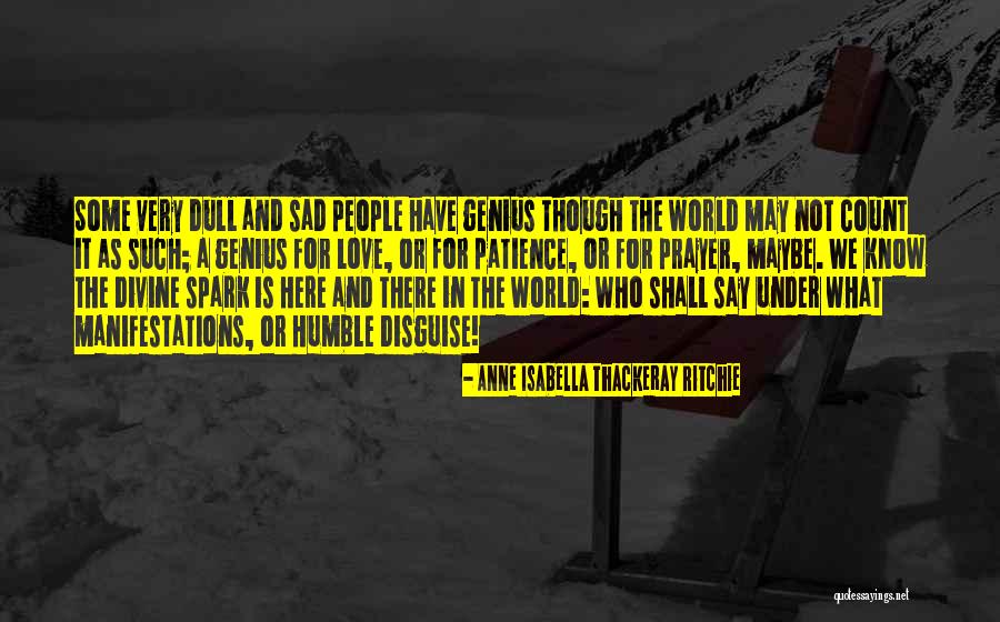 Love For Divine Quotes By Anne Isabella Thackeray Ritchie Love For Divine Quotes By Anne Isabella Thackeray Ritchie