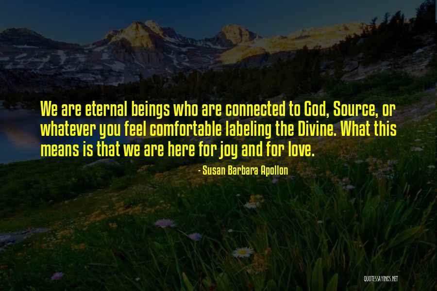 Love For Divine Quotes By Susan Barbara Apollon Love For Divine Quotes By Susan Barbara Apollon