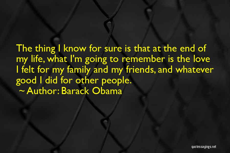 Love For Family And Friends Quotes By Barack Obama