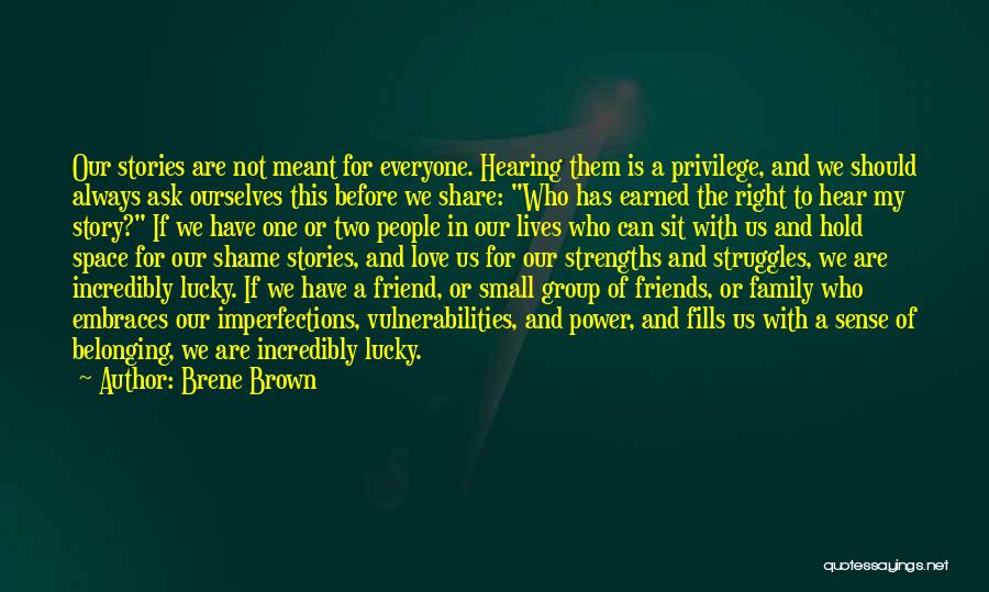 Love For Family And Friends Quotes By Brene Brown Love For Family And Friends Quotes By Brene Brown