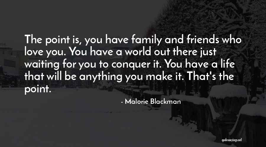 Love For Family And Friends Quotes By Malorie Blackman