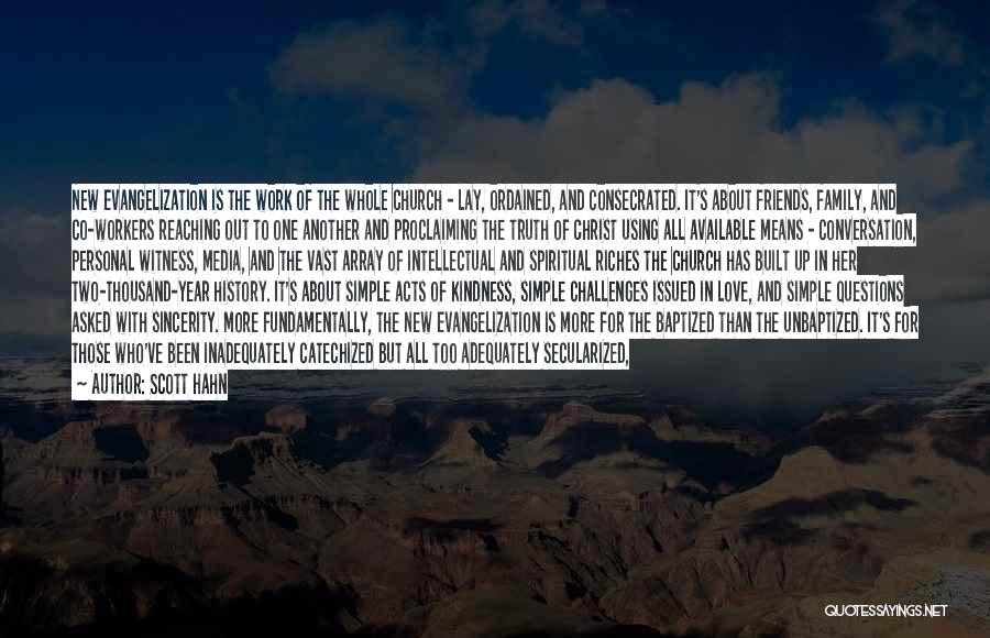 Love For Family And Friends Quotes By Scott Hahn Love For Family And Friends Quotes By Scott Hahn